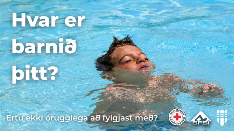 Mynd af barni í sundi með texta um öryggi barna.